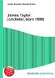 James Taylor (cricketer, born 1990), Jesse Russell,Ronald Cohn 
