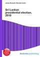 Sri Lankan presidential election, 2010, Jesse Russell,Ronald Cohn 