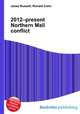 2012–present Northern Mali conflict, Jesse Russell,Ronald Cohn 