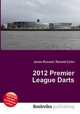 2012 Premier League Darts, Jesse Russell,Ronald Cohn 