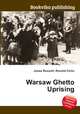 Warsaw Ghetto Uprising, Jesse Russell,Ronald Cohn 
