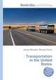 Transportation in the United States, Jesse Russell,Ronald Cohn 