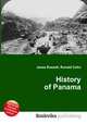 History of Panama, Jesse Russell,Ronald Cohn 