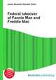 Federal takeover of Fannie Mae and Freddie Mac, Jesse Russell,Ronald Cohn 