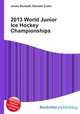2013 World Junior Ice Hockey Championships, Jesse Russell,Ronald Cohn 