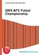 2005 AFC Futsal Championship, Jesse Russell,Ronald Cohn 