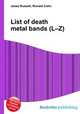 List of death metal bands (L–Z), Jesse Russell,Ronald Cohn 
