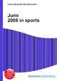 June 2008 in sports, Jesse Russell,Ronald Cohn 