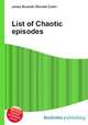 List of Chaotic episodes, Jesse Russell,Ronald Cohn 