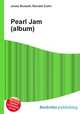 Pearl Jam (album), Jesse Russell,Ronald Cohn 