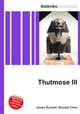 Thutmose III, Jesse Russell,Ronald Cohn 