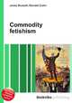 Commodity fetishism, Jesse Russell,Ronald Cohn 