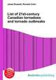 List of 21st-century Canadian tornadoes and tornado outbreaks, Jesse Russell,Ronald Cohn 