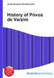 History of Povoa de Varzim, Jesse Russell,Ronald Cohn 