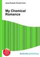 My Chemical Romance, Jesse Russell,Ronald Cohn 