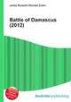 Battle of Damascus (2012), Jesse Russell,Ronald Cohn 