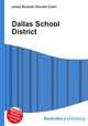 Dallas School District, Jesse Russell,Ronald Cohn 