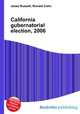 California gubernatorial election, 2006, Jesse Russell,Ronald Cohn 