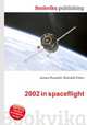 2002 in spaceflight, Jesse Russell,Ronald Cohn 