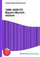 1999–2000 FC Bayern Munich season, Jesse Russell,Ronald Cohn 