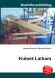 Hubert Latham, Jesse Russell,Ronald Cohn 