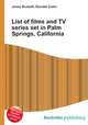 List of films and TV series set in Palm Springs, California, Jesse Russell,Ronald Cohn 