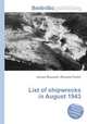 List of shipwrecks in August 1943, Jesse Russell,Ronald Cohn 