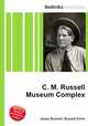 C. M. Russell Museum Complex, Jesse Russell,Ronald Cohn 