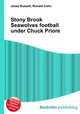 Stony Brook Seawolves football under Chuck Priore, Jesse Russell,Ronald Cohn 