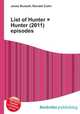 List of Hunter ? Hunter (2011) episodes, Jesse Russell,Ronald Cohn 