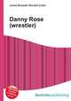Danny Rose (wrestler), Jesse Russell,Ronald Cohn 