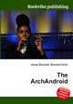 The ArchAndroid, Jesse Russell,Ronald Cohn 