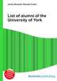 List of alumni of the University of York, Jesse Russell,Ronald Cohn 