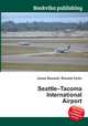 Seattle–Tacoma International Airport, Jesse Russell,Ronald Cohn 
