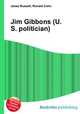 Jim Gibbons (U.S. politician), Jesse Russell,Ronald Cohn 