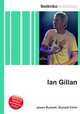 Ian Gillan, Jesse Russell,Ronald Cohn 