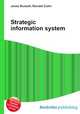 Strategic information system, Jesse Russell,Ronald Cohn 