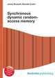 Synchronous dynamic random-access memory, Jesse Russell,Ronald Cohn 