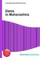 Dams in Maharashtra, Jesse Russell,Ronald Cohn 