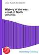 History of the west coast of North America, Jesse Russell,Ronald Cohn 