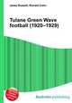Tulane Green Wave football (1920–1929), Jesse Russell,Ronald Cohn 