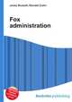 Fox administration, Jesse Russell,Ronald Cohn 