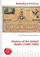 History of the United States (1849–1865), Jesse Russell,Ronald Cohn 
