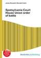 Spotsylvania Court House Union order of battle, Jesse Russell,Ronald Cohn 