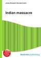 Indian massacre, Jesse Russell,Ronald Cohn 