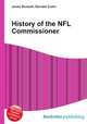 History of the NFL Commissioner, Jesse Russell,Ronald Cohn 
