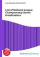 List of National League Championship Series broadcasters, Jesse Russell,Ronald Cohn 