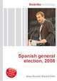 Spanish general election, 2008, Jesse Russell,Ronald Cohn 