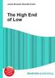 The High End of Low, Jesse Russell,Ronald Cohn 