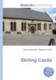 Stirling Castle, Jesse Russell,Ronald Cohn 